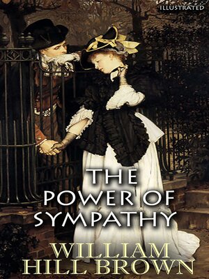 cover image of The Power of Sympathy. Illustrated